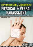 New! Advanced ASL Classifiers: Physical & Verbal Harassment DVD + USB Set