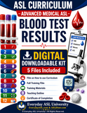 NEW! ASL Curriculum: Adv. Medical ASL – Blood Test Results 5-File Digital Downloadable Kit