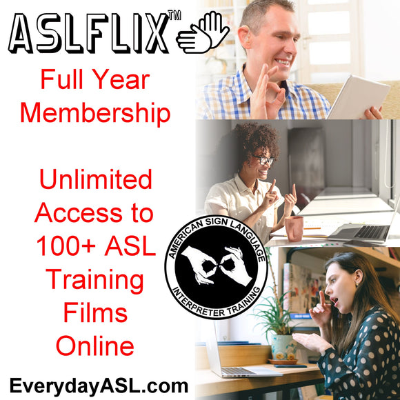 NEW! Online Access to over 100 ASL Films at ASLFLIX™ - Full Year Membership