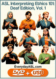 New! ASL Interpreting Ethics 101: Deaf Edition, Vol. 1 DVD and USB Flash Drive Set + Free S&H