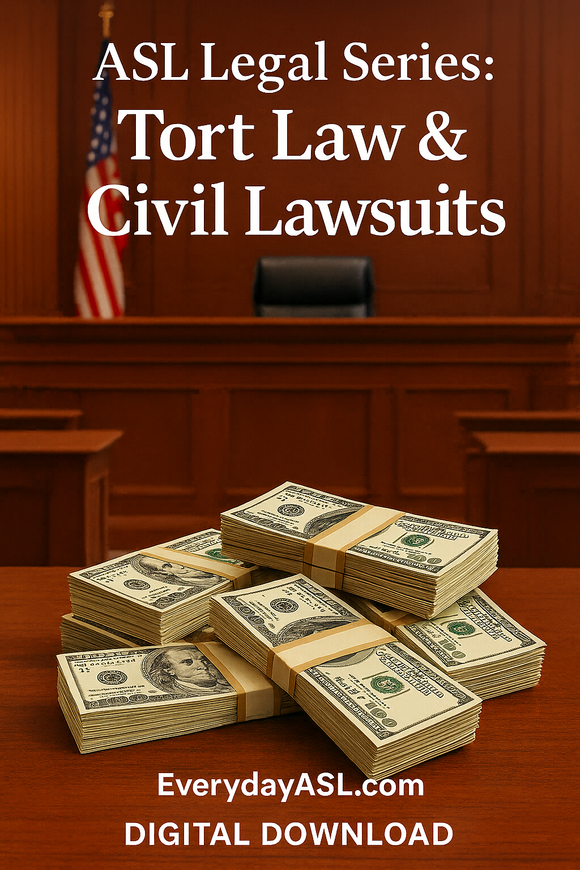NEW! ASL Legal Series: Tort Law & Civil Lawsuits - DIGITAL DOWNLOAD