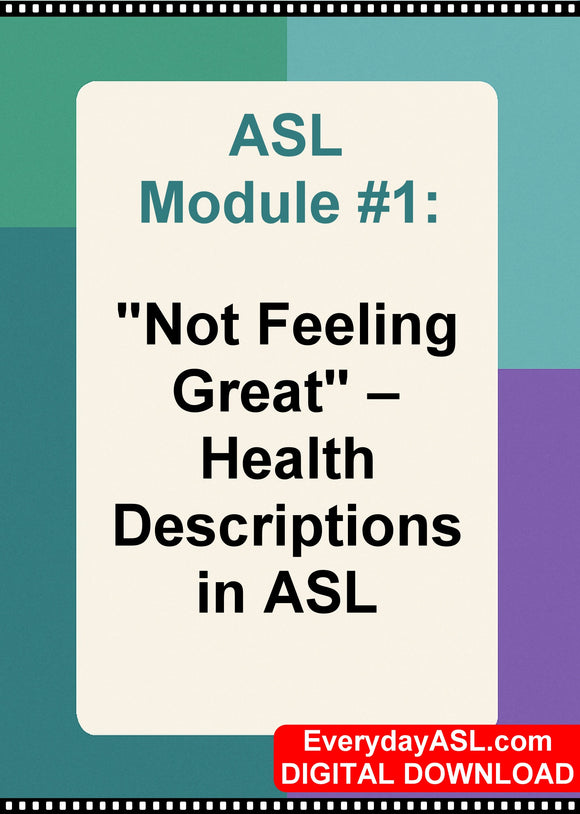 New! ASL Module #1: 