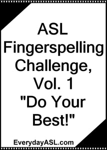 ASL Fingerspelling Challenge, Vol. 1: "Do Your Best!" USB Flash Drive + Free S&H