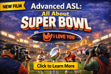 NEW! Advanced ASL: All About SUPER BOWL - 2 DIGITAL DOWNLOADS
