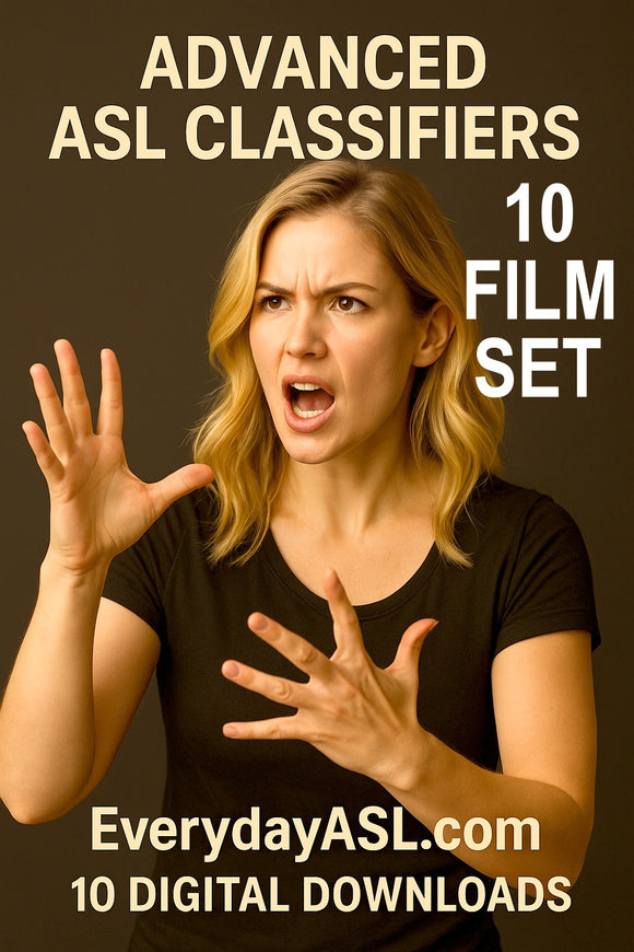 NEW! Advanced American Sign Language Classifiers - 10 Film Set - 10 DIGITAL DOWNLOADS