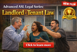 NEW! Advanced ASL Legal Series: Landlord - Tenant Law - 2 DIGITAL DOWNLOADS
