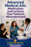 NEW! Advanced Medical ASL: 2-Film Set - Communication That Saves Lives - DIGITAL DOWNLOADS
