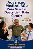 NEW! Advanced Medical ASL: 2-Film Set - Communication That Saves Lives - DIGITAL DOWNLOADS