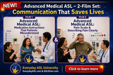 NEW! Advanced Medical ASL: 2-Film Set - Communication That Saves Lives - DIGITAL DOWNLOADS