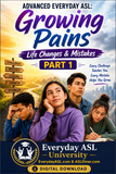 NEW! Advanced Everyday ASL: Growing Pains – Life Changes & Mistakes, Part 1 - DIGITAL DOWNLOAD