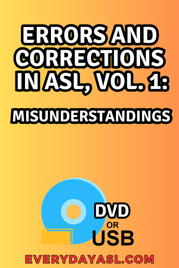 New! Errors and Corrections in ASL, Vol. 1: Misunderstandings DVD + FREE Shipping