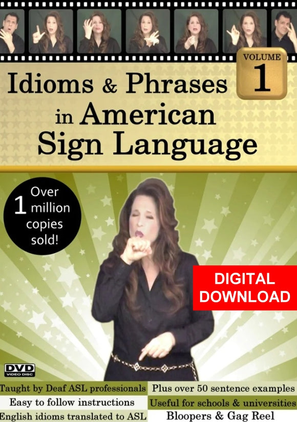 Idioms & Phrases in American Sign Language, Volume 1 - DIGITAL DOWNLOAD