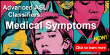 New! Advanced ASL Classifiers: Medical Symptoms DVD + Free S&H