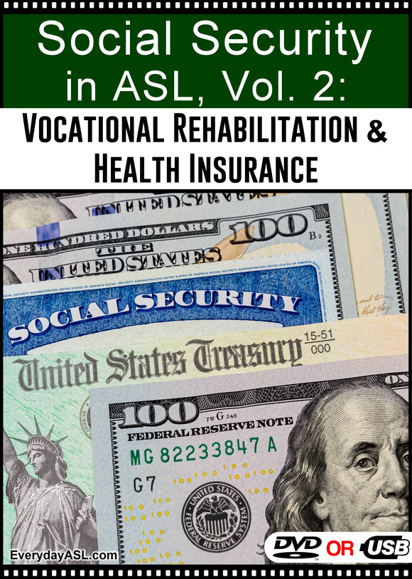 Social Security in ASL, Vol. 2: Vocational Rehab. & Health Ins. DVD or USB