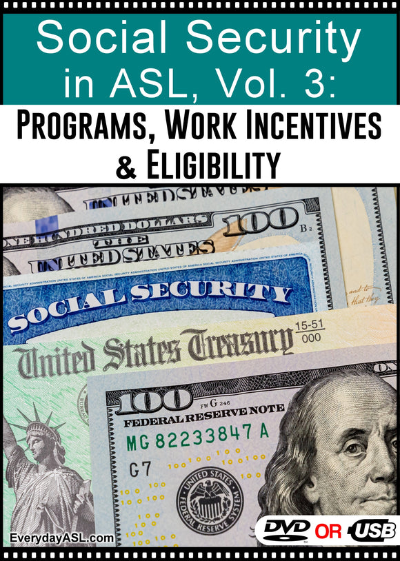 Social Security in ASL, Vol. 3: Programs, Work Incentives DVD or USB