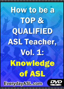 NEW! How to be a TOP & QUALIFIED ASL Teacher, Vol. 1 DVD with Free Shipping