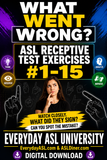 NEW! What Went Wrong? ASL Receptive Test Exercises #1-15 - DIGITAL DOWNLOAD