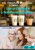 New! ASL Classifiers & Grammar COMBO 2:  Use of Dominant & Non-Dominant Hands DVD + USB Set