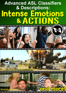 New! Advanced ASL Classifiers: Intense Emotions & Actions DVD with FREE S&H